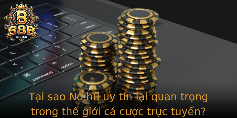 Tai Sao Strongno Hu Uy Tinstrong Lai Quan Trong Trong The Gioi Ca Cuoc Truc Tuyen